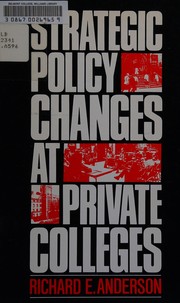 Cover of: Strategic policy changes at private colleges: educational and fiscal implications