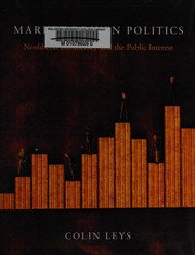 Cover of: Market-driven politics by Colin Leys
