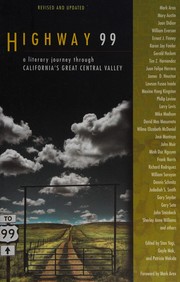 Cover of: Highway 99: a literary journey through California's Great Central Valley