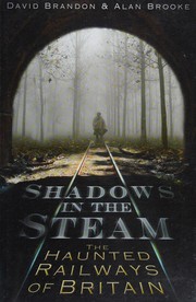 Cover of: Shadows in the Steam: The Haunted Railways of Britain