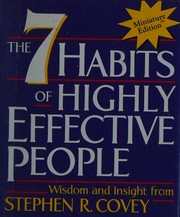 Cover of: The 7 habits of highly effective people: wisdom and insight from Stephen R. Covey.
