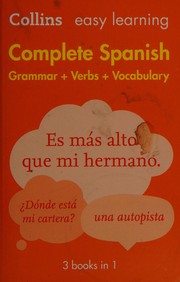 Cover of: Easy Learning Spanish Complete Grammar, Verbs and Vocabulary: Trusted Support for Learning