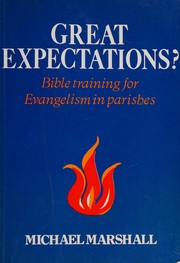 Cover of: Great expectations ?: bible training for evangelism in parishes.