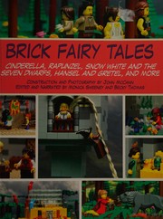 Cover of: Brick Fairy Tales: Cinderella, Rapunzel, Snow White and the Seven Dwarfs, Hansel and Gretel, and More