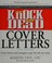 Cover of: Knock 'em dead cover letters
