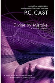 Cover of: Divine by Mistake by P. C. Cast
