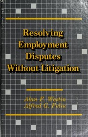 Cover of: Resolving employment disputes without litigation