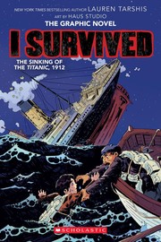 Cover of: I Survived the Sinking of the Titanic, 1912: a Graphix Book