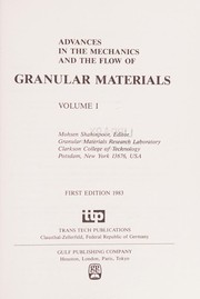 Cover of: Advances in the mechanics and the flow of granular materials