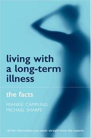 Cover of: Living with a long-term illness: the facts