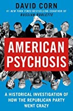 Cover of: American Psychosis: An Investigation of How the Republican Party Went Crazy