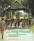 Cover of: The living house