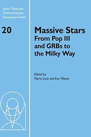 Cover of: Massive Stars: From Pop III and GRBs to the Milky Way