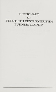 Cover of: Dictionary of twentieth century British business leaders