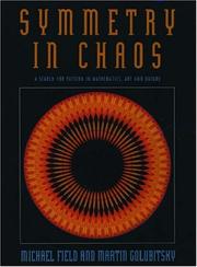 Cover of: Symmetry in chaos: a search for pattern in mathematics, art and nature