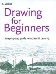 Drawing for beginners : a step-by-step guide to successful drawing