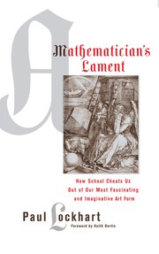 Cover of: A Mathematician's Lament by Paul Lockhart