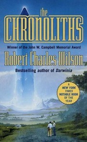 Cover of: The Chronoliths by Robert Charles Wilson