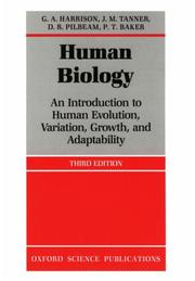 Cover of: Human biology: an introduction to human evolution, variation, growth, and adaptability