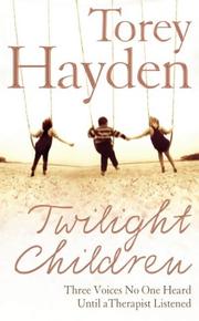 Cover of: Twilight Children: three voices no one heard until a therapist listened