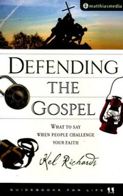 Cover of: Defending the Gospel by kel-richards