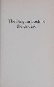 The Penguin book of the undead by Scott G. Bruce