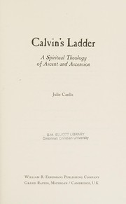 Calvin's ladder by Julie Canlis