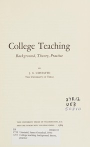 Cover of: College teaching: background, theory, practice