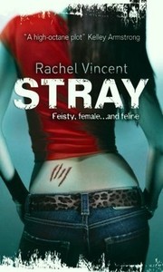 Cover of: Stray by Rachel Vincent