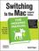 Cover of: Switching to the Mac