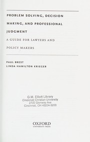Cover of: Problem solving, decision making, and professional judgment: a guide for lawyers and policymakers