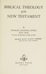 Cover of: Biblical theology of the New Testament.