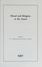 Ritual and religion in the Xunzi by T. C. Kline, Justin Tiwald