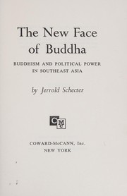 Cover of: The new face of Buddha: Buddhism and political power in southeast Asia.