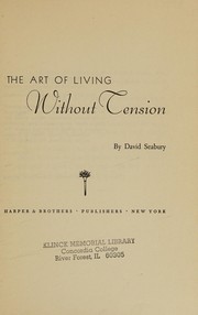 Cover of: The art of living without tension.