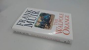 Cover of: The Walpole orange by Frank Muir