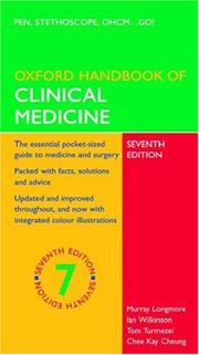 Oxford handbook of clinical medicine by Ian Wilkinson, Murray Longmore, Ian Wilkinson, Tom Turmezei, Chee Kay Cheung, Emma Smith
