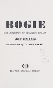 Cover of: Bogie: the biography of Humphrey Bogart