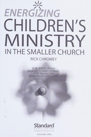 Energizing ChildrenÆs Ministry in the Smaller Church by Rick Chromey