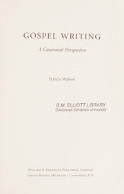 Cover of: Gospel writing: a canonical perspective