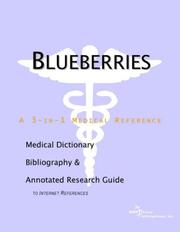 Cover of: Blueberries - A Medical Dictionary, Bibliography, and Annotated Research Guide to Internet References | ICON Health Publications