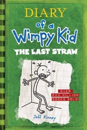 Cover of: Last Straw (Diary of a Wimpy Kid #3) by Jeff Kinney