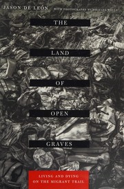 Cover of: The land of open graves by Jason De León
