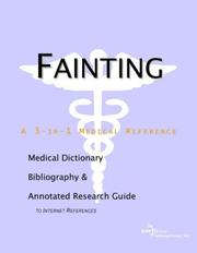 Cover of: Fainting - A Medical Dictionary, Bibliography, and Annotated Research Guide to Internet References | ICON Health Publications