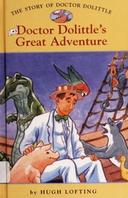 Cover of: The Story of Doctor Dolittle: #3 Doctor Dolittle's great adventure