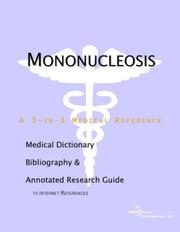 Cover of: Mononucleosis - A Medical Dictionary, Bibliography, and Annotated Research Guide to Internet References