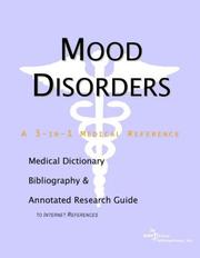 Cover of: Mood Disorders - A Medical Dictionary, Bibliography, and Annotated Research Guide to Internet References