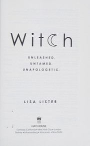 Cover of: Witch: Unleashed, Untamed, Unapologetic