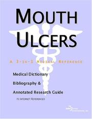Cover of: Mouth Ulcers - A Medical Dictionary, Bibliography, and Annotated Research Guide to Internet References