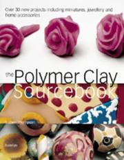 Cover of: The Polymer Clay Sourcebook